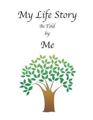 My Life Story as Told by Me by Martin, Charlotte