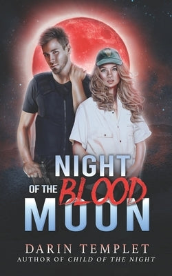 Night of the Blood Moon by Templet, Darin