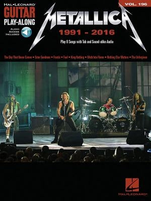 Metallica: 1991-2016: Guitar Play-Along Volume 196 [With Access Code] by Metallica