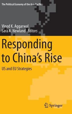 Responding to China's Rise: Us and EU Strategies by Aggarwal, Vinod K.