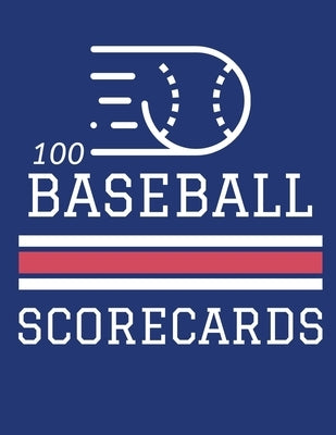 100 Baseball Scorecards: 100 Scoring Sheets For Baseball and Softball Games (8.5x11) by Waterhouse, Jose