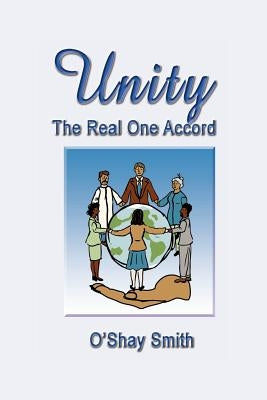Unity: The Real One Accord by Smith, O'Shay