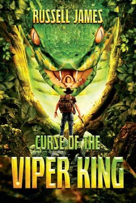 The Curse of the Viper King by James, Russell