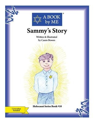 Sammy's Story by Bowen, Cassie