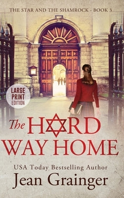 Hard way Home by Grainger, Jean