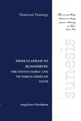 From Clapham to Bloomsbury by Goodman, Angelene