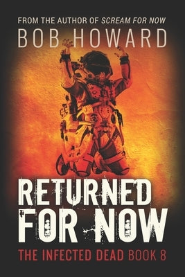 Returned for Now by Howard, Bob