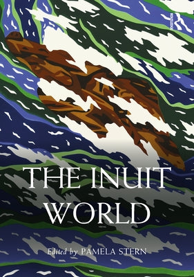 The Inuit World by Stern, Pamela