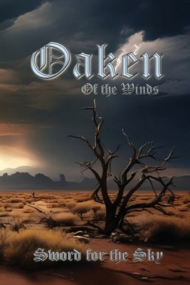 Oaken Of The Winds by Morgan, Robin John