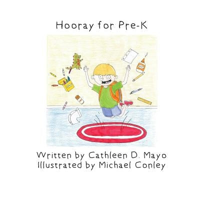 Hooray for Pre-K by Conley, Michael