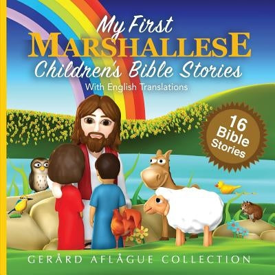 My First Marshallese Children's Bible Stories with English Translations by Aflague, Gerard
