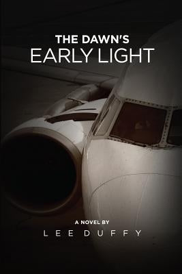The Dawn's Early Light by Duffy, Lee F.