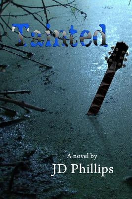 Tainted by Phillips, Jd
