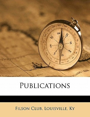 Publications by Filson Club, Louisville Ky