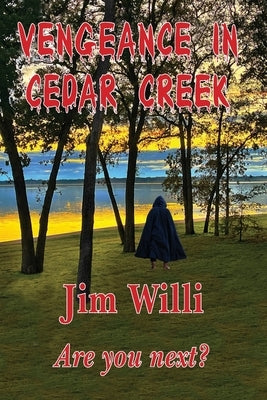 Vengeance in Cedar Creek by Willi, Jim