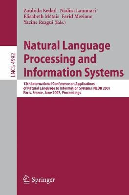 Natural Language Processing and Information Systems: 12th International Conference on Applications of Natural Language to Information Systems, Nldb 20 by Kedad, Zoubida