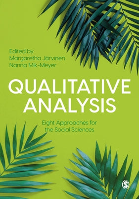 Qualitative Analysis: Eight Approaches for the Social Sciences by Jarvinen, Margaretha