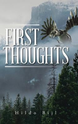 First Thoughts by Bijl, Hildo