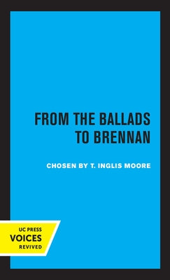 Poetry in Australia, Volume I: From the Ballads to Brennan by Moore, T. Inglis