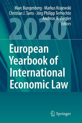European Yearbook of International Economic Law 2020 by Bungenberg, Marc