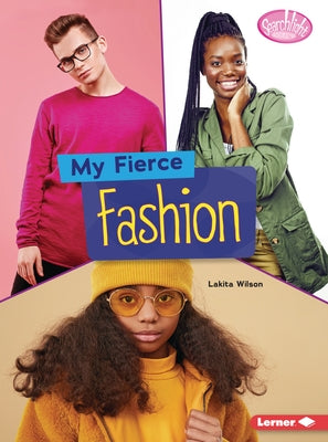 My Fierce Fashion by Wilson, Lakita