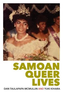 Sāmoan Queer Lives by Kihara, Yuki