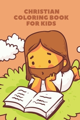 Christian coloring book for kids: Jesus for kids by Amaya, Sara