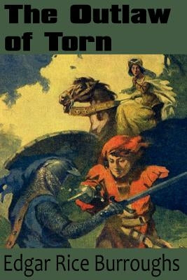 The Outlaw of Torn by Burroughs, Edgar Rice