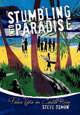 Stumbling Into Paradise by Osman, Steve
