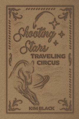 Shooting Stars Traveling Circus by Black, Kim