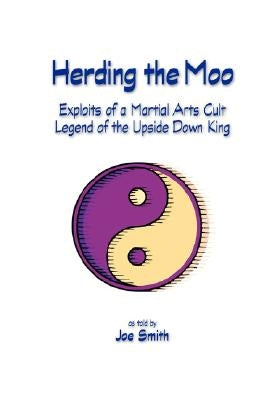 Herding the Moo by Smith, Joe