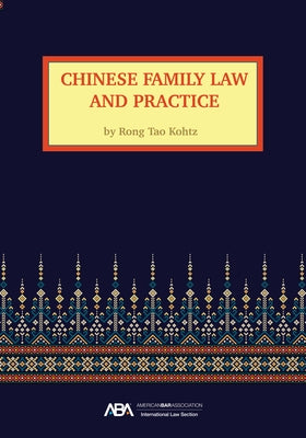 Chinese Family Law and Practice by Kohtz, Rong Tao