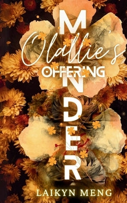 Minder: Olallie's Offering by Meng, Laikyn