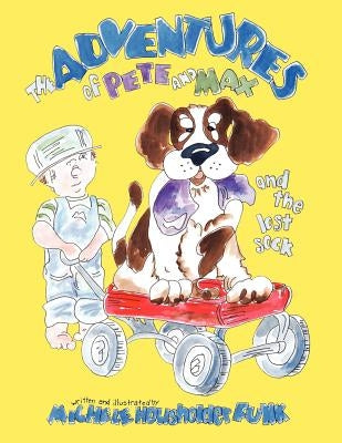 The Adventures of Pete and Max: and the lost sock by Funk, Michele Housholder