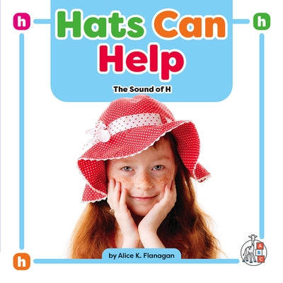 Hats Can Help: The Sound of H by Flanagan, Alicek