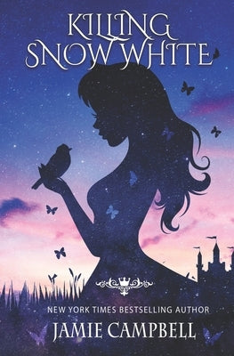 Killing Snow White by Campbell, Jamie