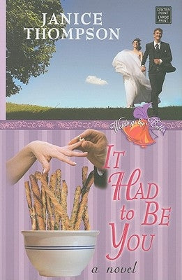 It Had to Be You by Thompson, Janice
