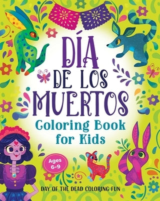 Día de Los Muertos Coloring Book for Kids: Day of the Dead Coloring Fun by Rockridge Press