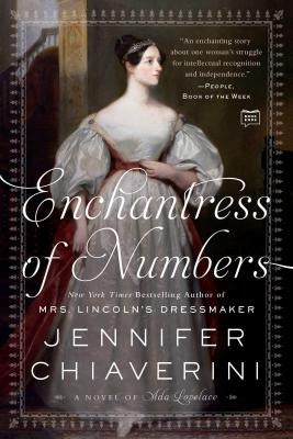 Enchantress of Numbers: A Novel of ADA Lovelace by Chiaverini, Jennifer