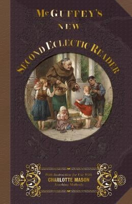 McGuffey's New Second Eclectic Reader by McGuffey, William Holmes