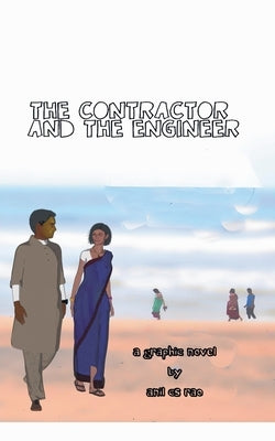 The Contractor and The Engineer by Rao, Anil Cs