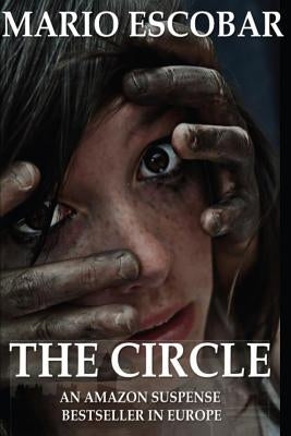 The Circle: A Dark Psychological Thriller by Escobar, Mario