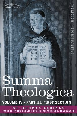 Summa Theologica, Volume 4 (Part III, First Section) by St Thomas Aquinas
