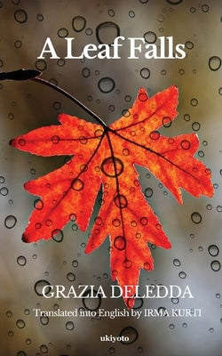 A Leaf Falls by Kurti, Irma