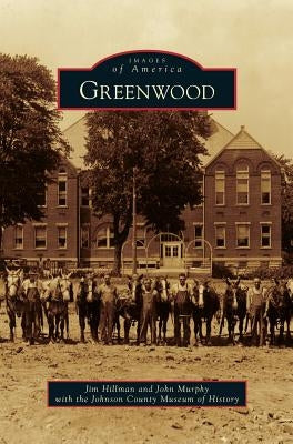 Greenwood by Hillman, Jim