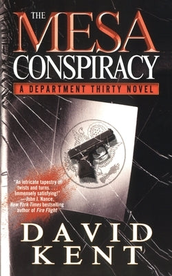 The Mesa Conspiracy: A Department Thirty Novel by Kent, David