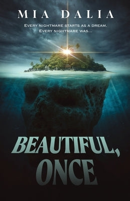 Beautiful, Once by Dalia