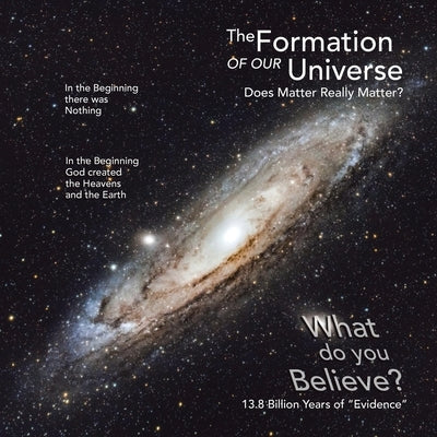 The Formation of Our Universe: Does Matter Really Matter? by Shannon, James L.