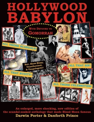 Hollywood Babylon, With Detours to Gomorrah by Porter, Darwin