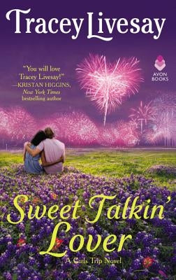 Sweet Talkin' Lover: A Girls Trip Novel by Livesay, Tracey